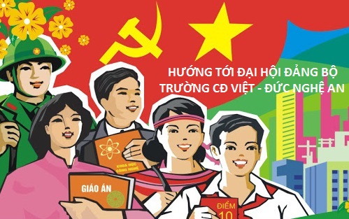 Hướng tới Đại hội Đảng bộ Trường Cao đẳng Việt - Đức Nghệ An