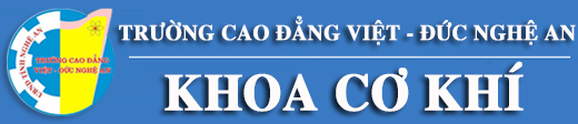Khoa Cơ Khí - Trường cao đẳng VIệt Đức Nghệ An 
