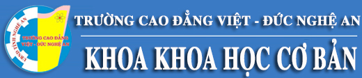Khoa Khoa học cơ bản- Trường cao đẳng VIệt Đức Nghệ An 