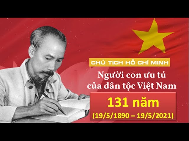 CUỘC ĐỜI VÀ SỰ NGHIỆP CHỦ TỊCH HỒ CHÍ MINH LÀ MỘT BẢN ANH HÙNG CA