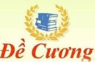 Đề cương ôn thi tốt nghiệp môn Chính trị hệ Trung cấp - T07.2021