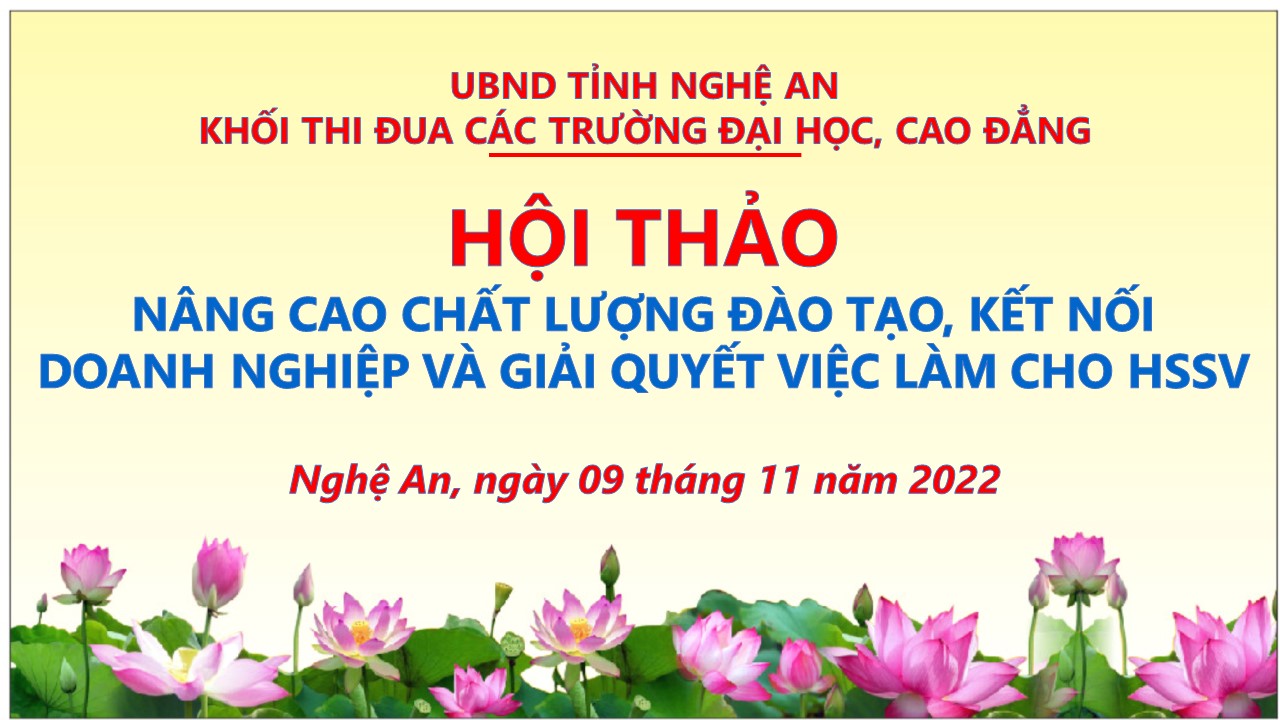 Hội thảo “Nâng cao chất lượng đào tạo, kết nối doanh nghiệp và giải quyết việc làm cho HSSV” của Khối thi đua các trường đại học, cao đẳng năm 2022