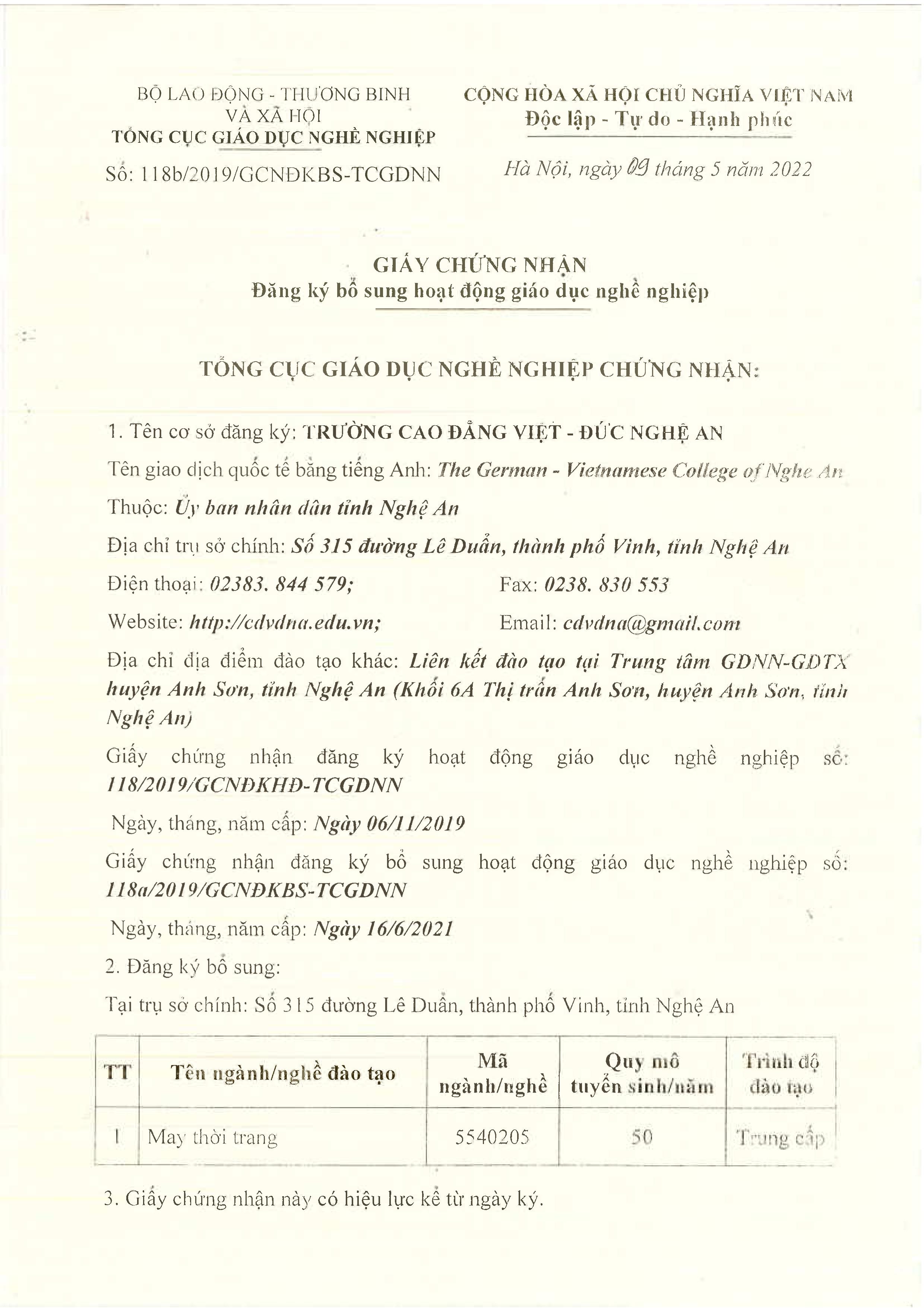 Giấy Chứng nhận số 118b/2019/GCNĐKBS-TCGDNN ngày 09/5/2022 của Tổng cục Giáo dục nghề nghiệp về việc Đăng ký bổ sung hoạt động Giáo dục nghề nghiệp