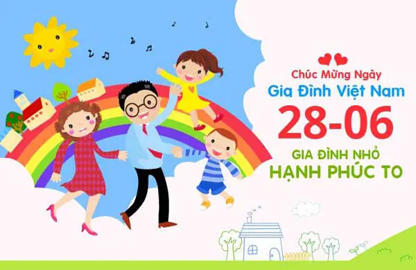 Chúc mừng Ngày Gia đình Việt Nam 28/6!